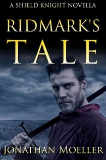 Shield Knight: Ridmark's Tale - Shield Knight, #4
