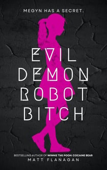 Evil Demon Robot Bitch - The Asylum