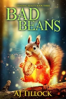 Bad Beans - Grinding Reality, #3