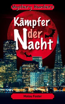 Mystery Hunters - Kämpfer der Nacht