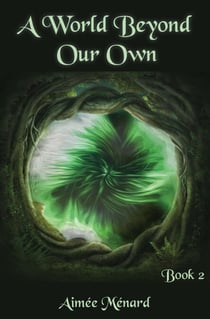 A World Beyond Our Own - World Beyond, #2