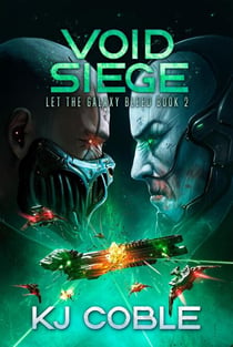 Void Siege - Let the Galaxy Bleed, #2