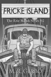 Fricke Island - Erie Marsh Series, #2