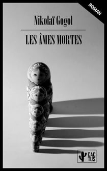 Les âmes mortes - Édition intégrale avec notes