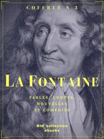 Coffret La Fontaine - Fables, contes, nouvelles et comédies