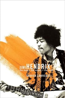 Jimi Hendrix - The True Story of Jimi Hendrix