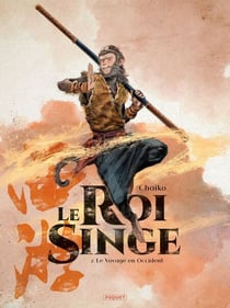 Le Roi Singe T2 - Le Voyage en Occident