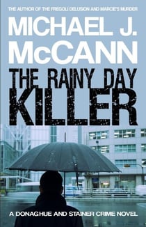 The Rainy Day Killer - Donaghue and Stainer Crime Novels, #4