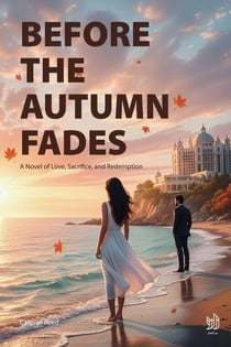 BEFORE THE AUTUMN FADES