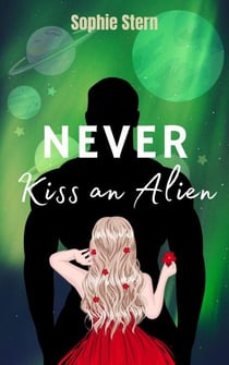 Never Kiss an Alien