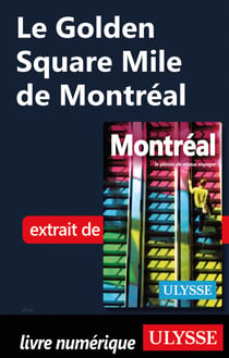 Le Golden Square Mile de Montréal