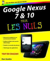 Tablette Google Nexus 7 &amp; 10 pour les nuls