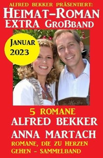 Heimatroman Extra Großband Januar 2023:  5 Romane