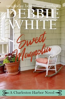 Sweet Magnolia - A Charleston Harbor Novel, #2