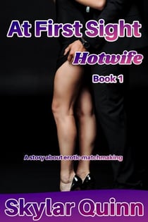 At First Sight: Hotwife - First Sight
