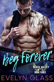 Beg Forever - Death Valley MC, #3
