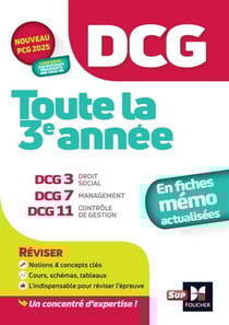 DCG - Toute la 3e année du DCG 3, 7, 11 en fiches - Révision