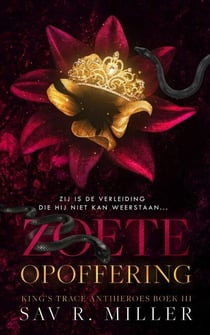 Zoete opoffering - King's Trace Antiheroes, #3