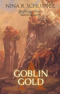 Goblin Gold - Mages & Mates, #2