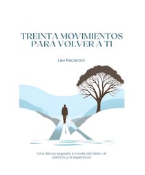 Treinta movimientos para volver a ti - Ebooks Leo