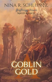 Goblin Gold - Mages & Magic, #2