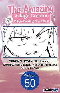 The Amazing Village Creator: Slow Living with the Village Building Cheat Skill #050