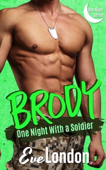 Brody: One Night with a Soldier - One Night Series, #3