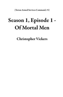 Season 1, Episode 1 - Of Mortal Men - Terran Armed Services Command, #1