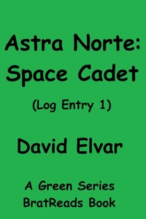 Astra Norte: Space Cadet (Log Entry 1) - Green Series
