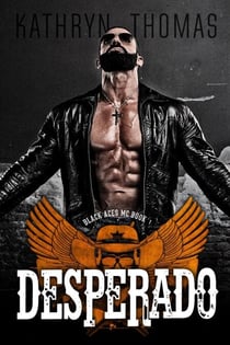 Desperado (Book 1) - Black Aces MC, #1