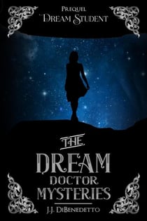 Dream Student - The Dream Doctor Mysteries, #1