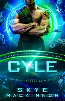 Cyle: L’Agence de rencontres intergalactiques - Starlight: L’Agence de rencontres intergalactique, #3