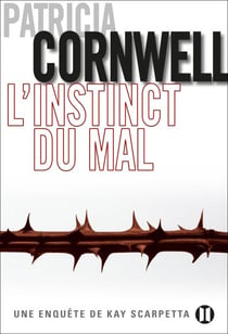 L'Instinct du mal - Une enquête de Kay Scarpetta