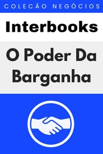 A Poder Da Barganha - Coleção Negócios, #2