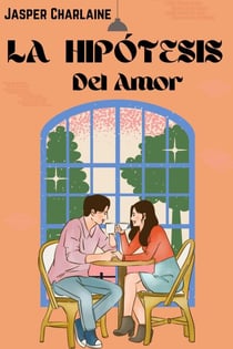 La Hipótesis Del Amor