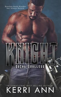 Knight - Broken Bows,  SoCal Soulless MC, #2