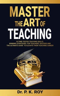 Master the Art of Teaching - EDUCATOR THOUGHTS, #1