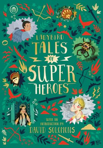 Ladybird Tales of Super Heroes - With an introduction by David Solomons
