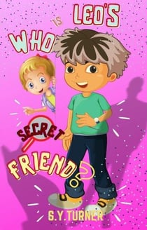Who Is Leo's Secret Friend? - PINK BOOKS, #6