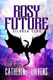 Rosy Future - Eiloren Clan, #1