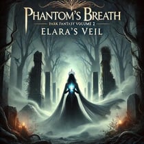 Phantom's Breath Elara's Veil Volume 2 - Phantoms Breath, #2