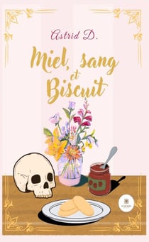 Miel, sang et biscuit