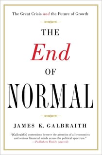 The End of Normal - The Great Crisis and the Future of Growth
