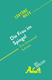 Die Frau im Spiegel - von Éric-Emmanuel Schmitt