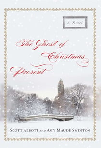 The Ghost of Christmas Present - A Novel