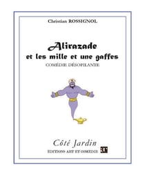 Alirazade et les mille et une gaffes - Comédie désopilante