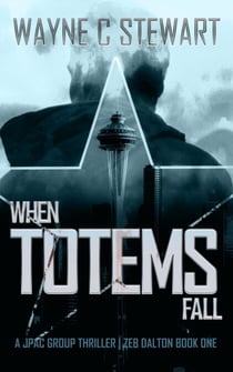 When Totems Fall - JPAC Group Thrillers, #1