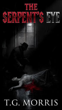 The Serpent Eye - A William Silas Walker Murder mystery Series, #6