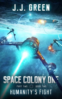 Humanity's Fight - Space Colony One, #5