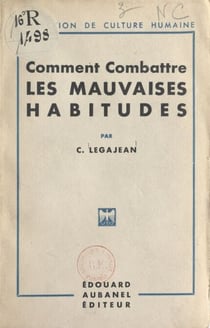Méthode pour combattre les mauvaises habitudes